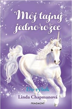 Môj tajný jednorožec 3: Do výšok