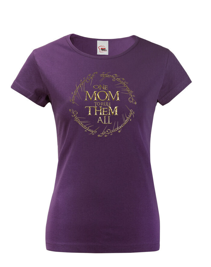Vtipné tričko pro maminky Tričko One Mom to Rule Them All
