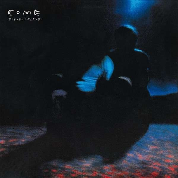 COME - ELEVEN ELEVEN, CD