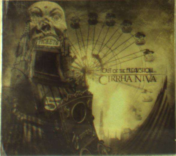 CIRRHA NIVA - OUT OF THE FREAKSHOW, CD