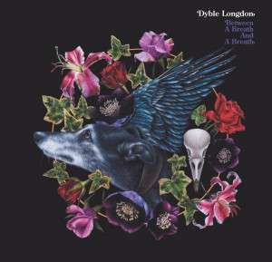DYBLE LONGDON - BETWEEN A BREATH AND A BREATH, CD