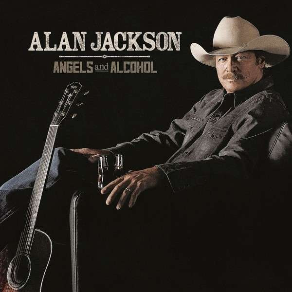 JACKSON, ALAN - ANGELS & ALCOHOL, CD