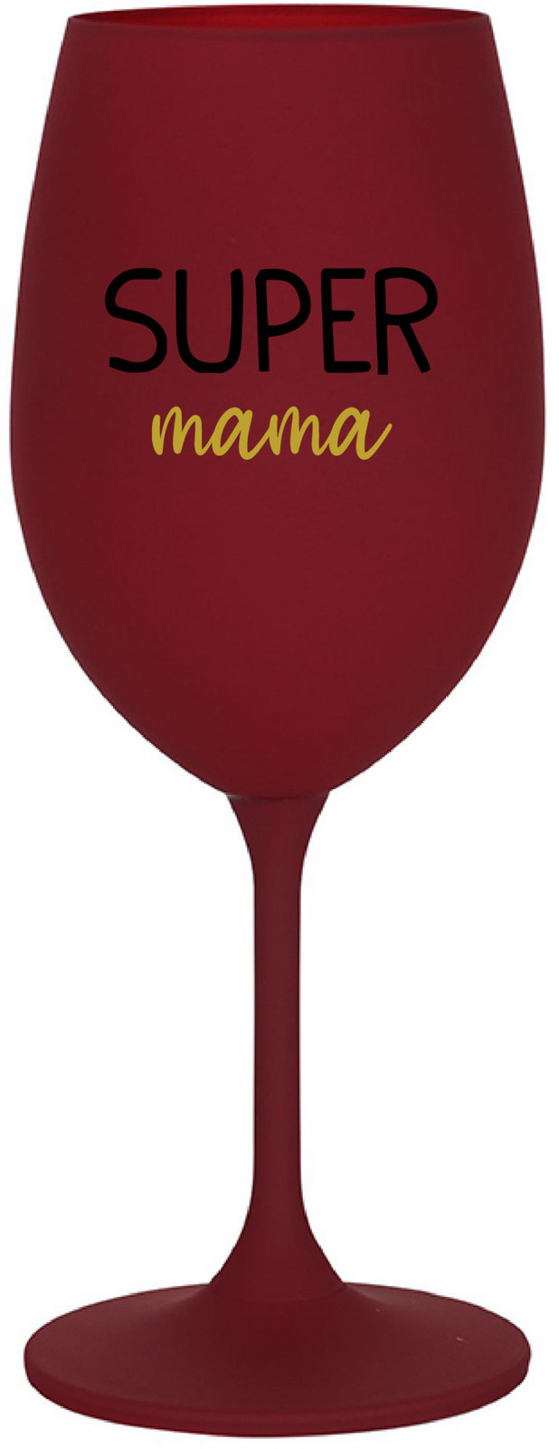 SUPER MÁMA - bordovy pohár na víno 350 ml