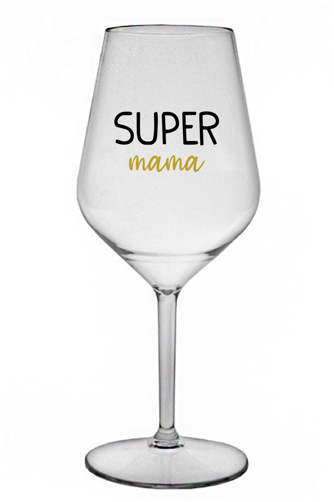 SUPER MÁMA - priehľadný nerozbitný pohár na víno 470 ml