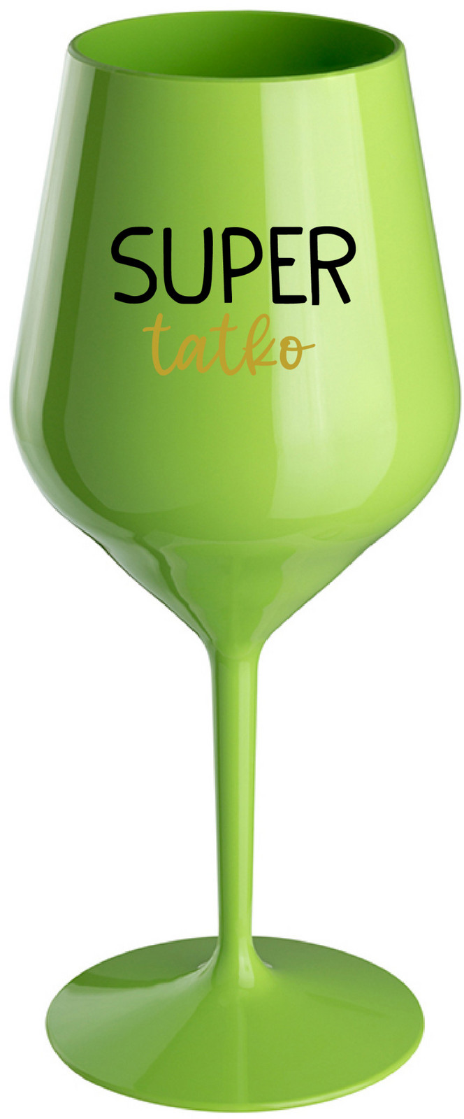 SUPER TÁTA - zelený nerozbitný pohár na víno 470 ml