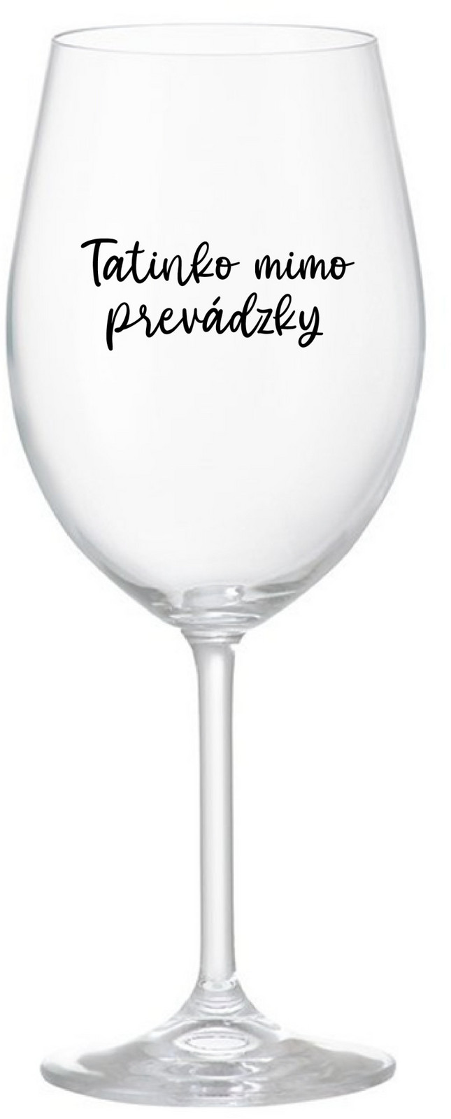 TATINKO MIMO PREVÁDZKY - priehľadný pohár na víno 350 ml
