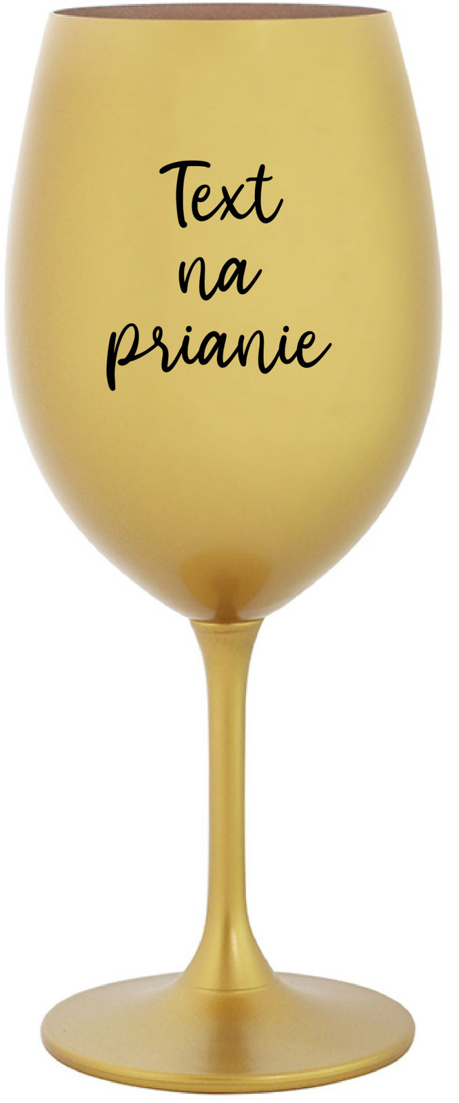 TEXT NA PRIANIE - zlatý pohár na víno 350 ml