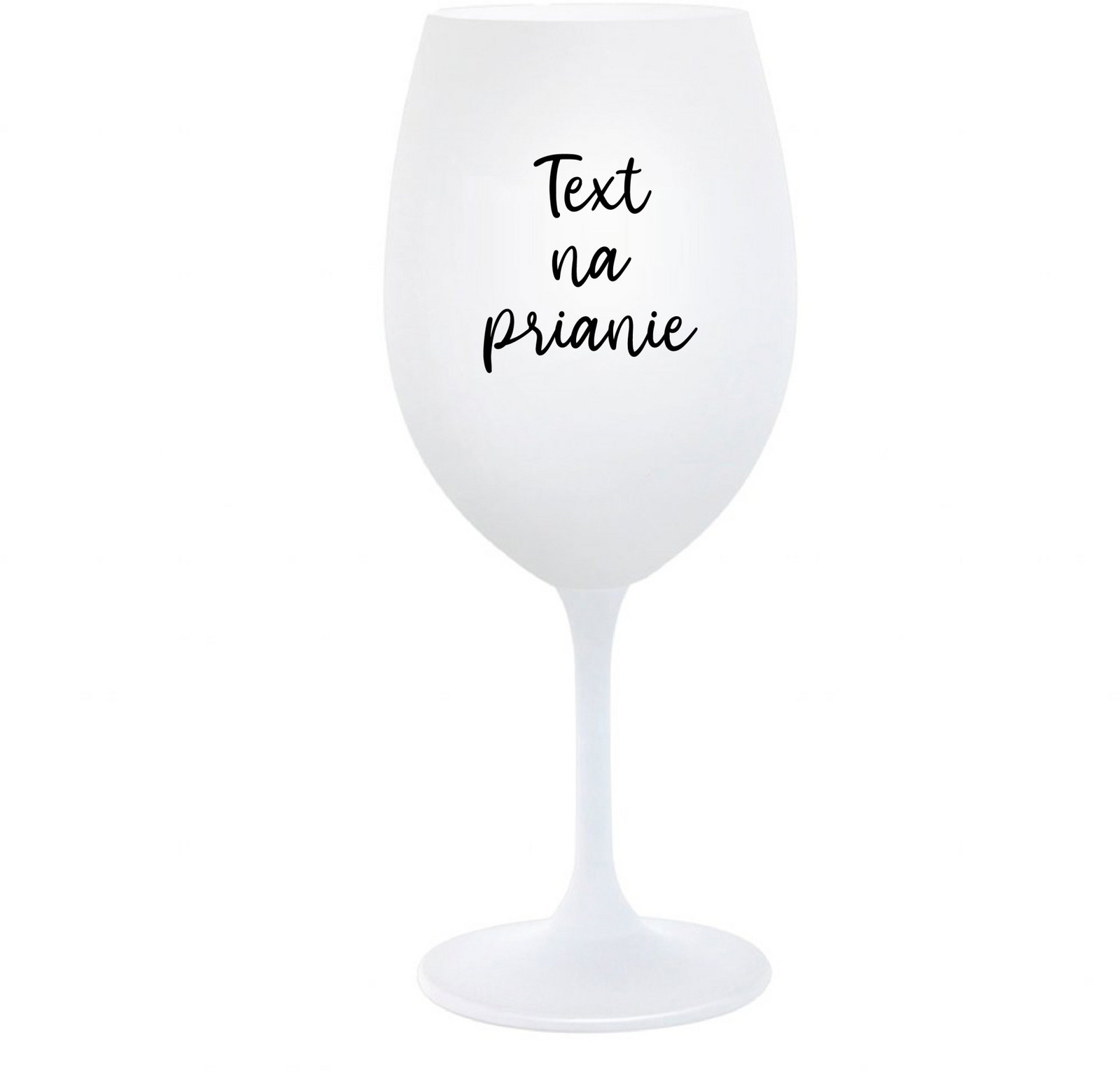 TEXT NA PRIANIE - biely pohár na víno 350 ml