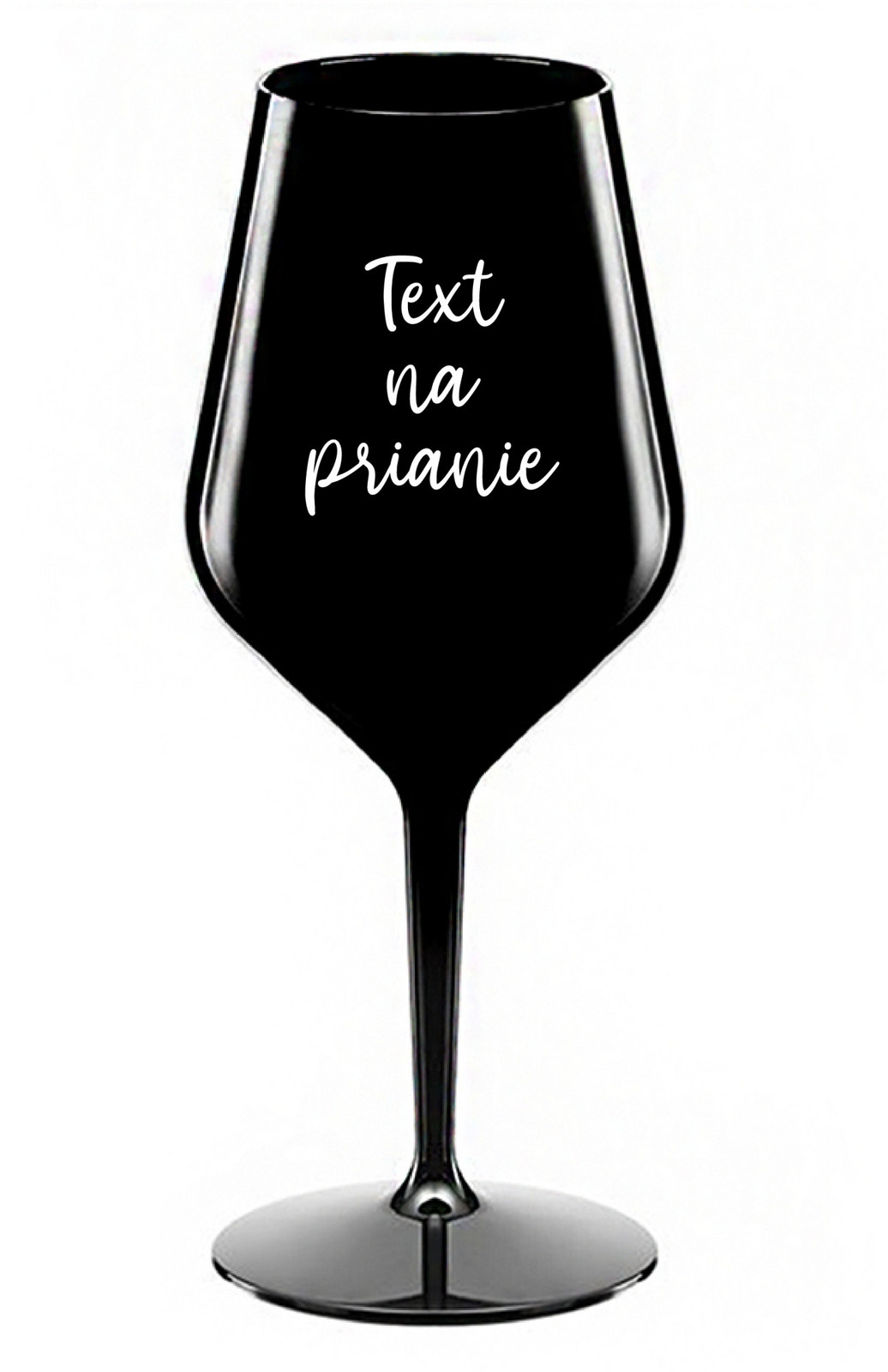 TEXT NA PRIANIE - čierny nerozbitný pohár na víno 470 ml