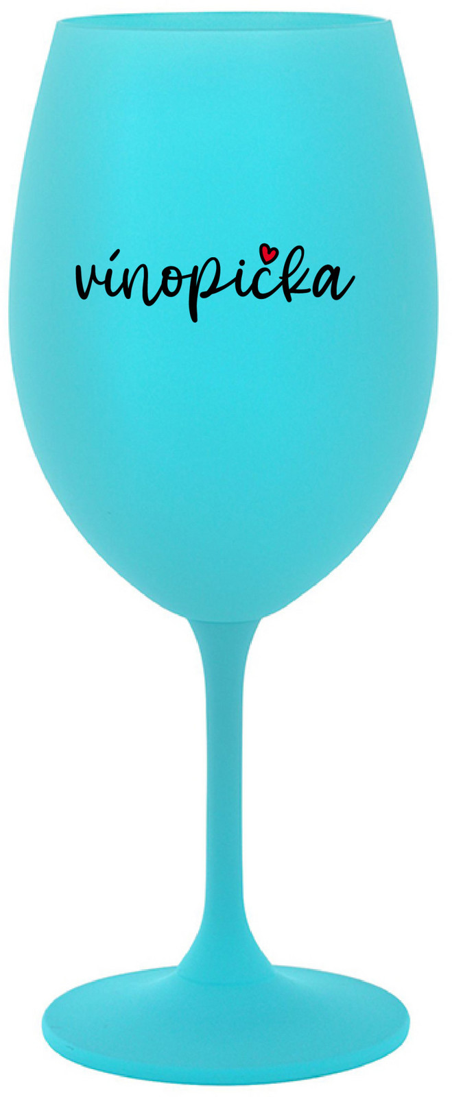 VÍNOPIČKA - tyrkysový pohár na víno 350 ml