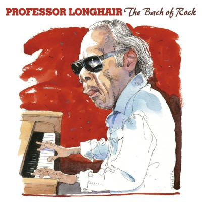 PROFESSOR LONGHAIR - BACH OF ROCK, CD