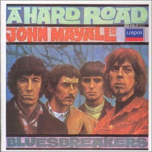 MAYALL, JOHN & THE BLUESBREAKERS - A HARD ROAD, CD