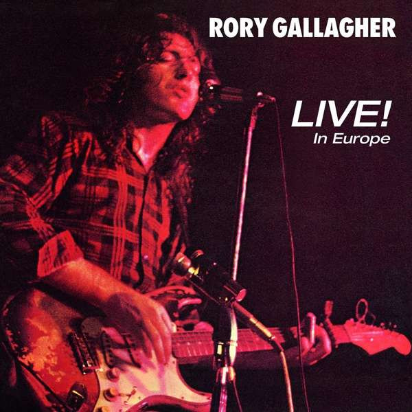 GALLAGHER, RORY - LIVE IN EUROPE, CD