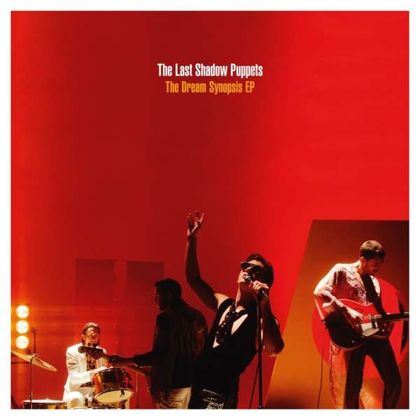 LAST SHADOW PUPPETS - DREAM SYNOPSIS EP, Vinyl