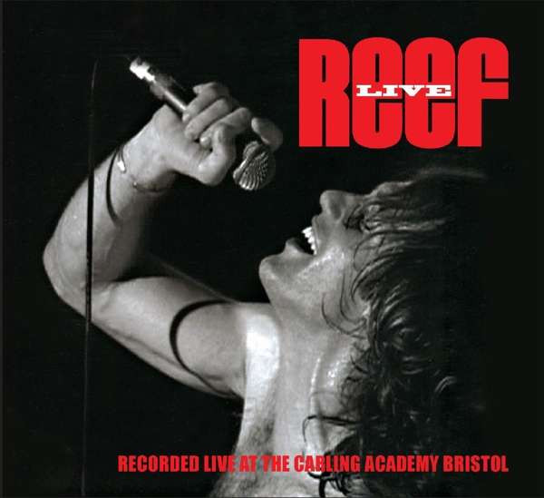 REEF - LIVE AT THE CARLING ACADEMY BRISTOL, CD
