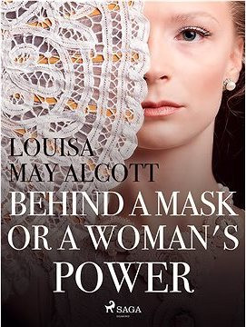 Behind a Mask, or a Woman\'s Power