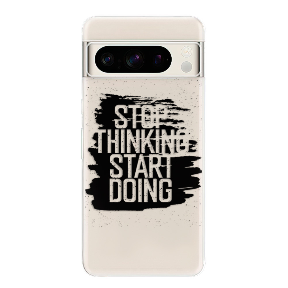 Odolné silikónové puzdro iSaprio - Start Doing - black - Google Pixel 8 Pro