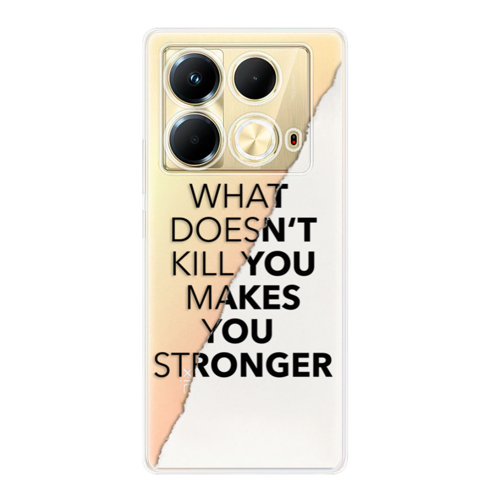 Odolné silikónové puzdro iSaprio - Makes You Stronger - Infinix Note 40