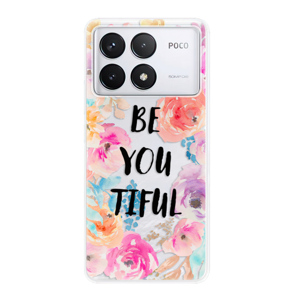Odolné silikónové puzdro iSaprio - BeYouTiful - Poco F6 Pro