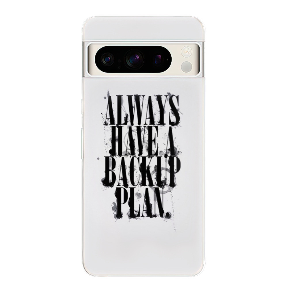Odolné silikónové puzdro iSaprio - Backup Plan - Google Pixel 8 Pro