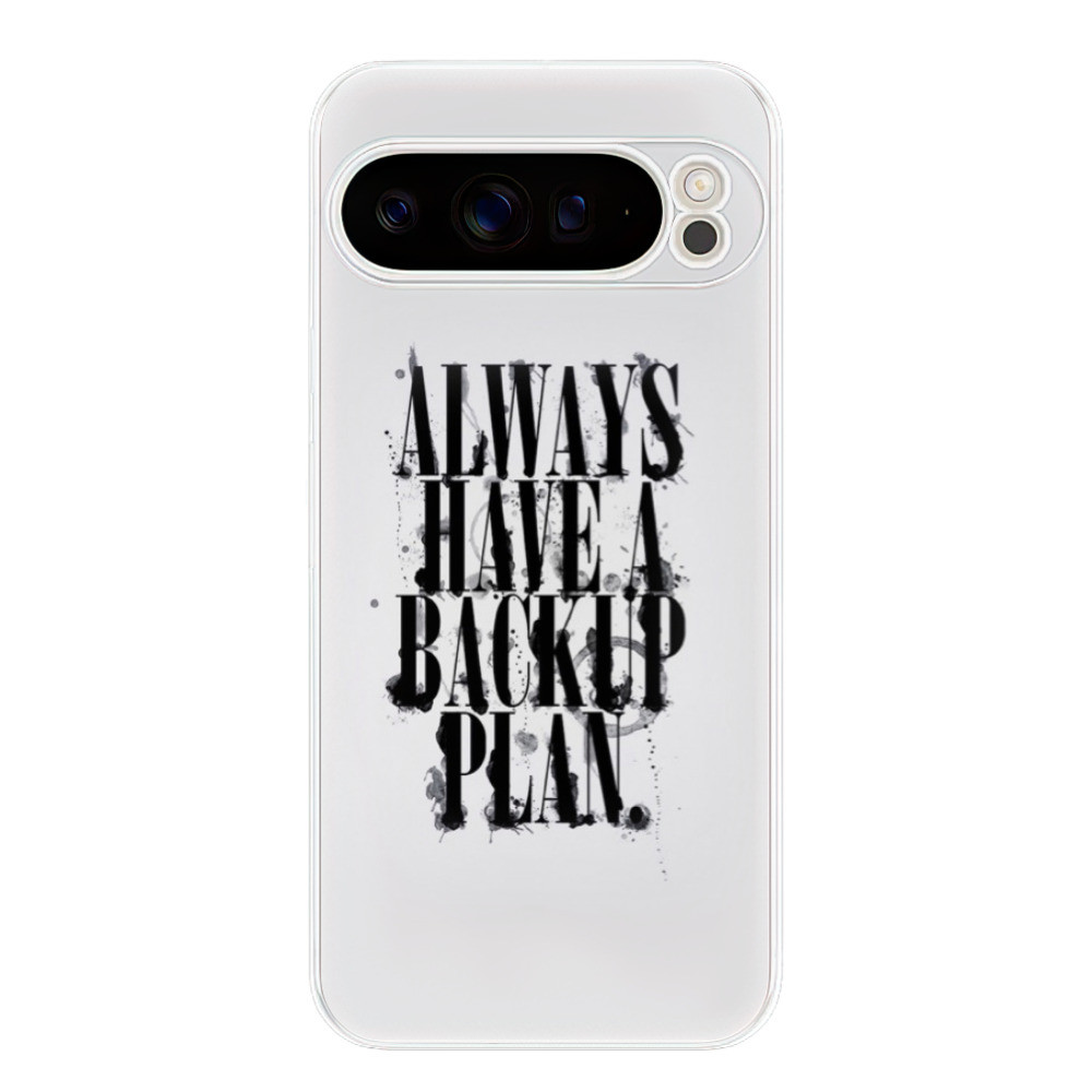 Odolné silikónové puzdro iSaprio - Backup Plan - Google Pixel 9 Pro XL