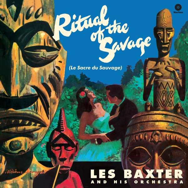 BAXTER, LES AND HIS ORCHE - RITUAL OF THE SAVAGE, Vinyl