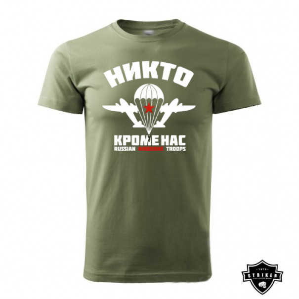 Tričko Striker Russian Airborne Troops (НИКТО КРОМЕ НАС) - olivové, S
