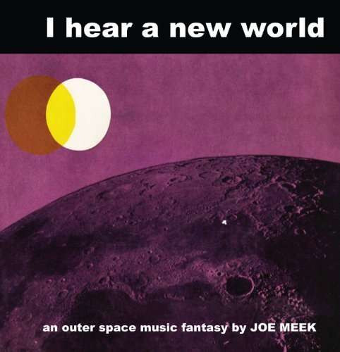 MEEK, JOE - I HEAR A NEW WORLD, Vinyl