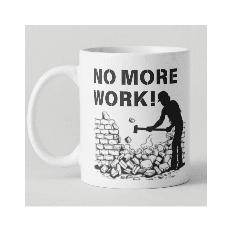 KH9-10 DR Hrnček - No More Work, 330ml