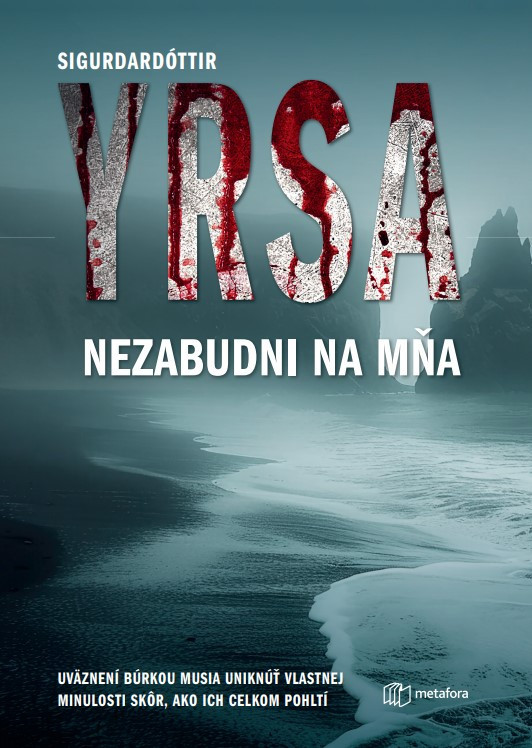 Nezabudni na mňa, Sigurdardóttir Yrsa