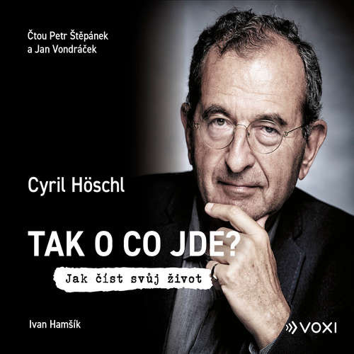 Tak o co jde - Cyril Höschl, Ivan Hamšík (mp3 audiokniha)