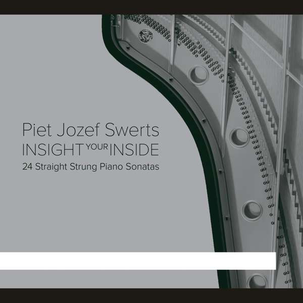 SWERTS, PIET JOZEF - INSIGHT YOUR INSIDE, CD