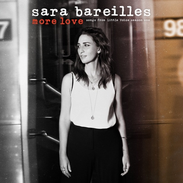 BAREILLES, SARA - MORE LOVE - SONGS FROM LITTLE VOICE SEASON ONE, CD