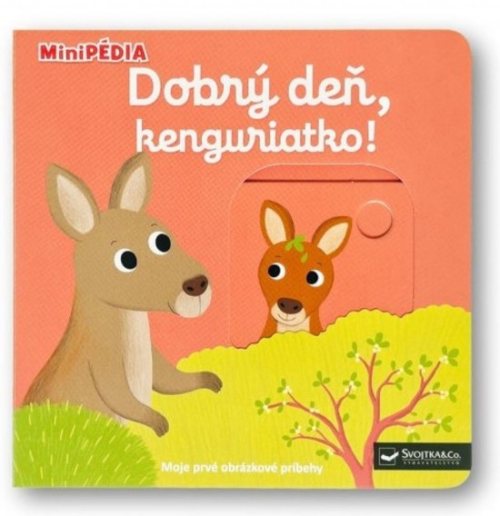MiniPÉDIA - Dobrý deň, kenguriatko! - Nathalie Choux