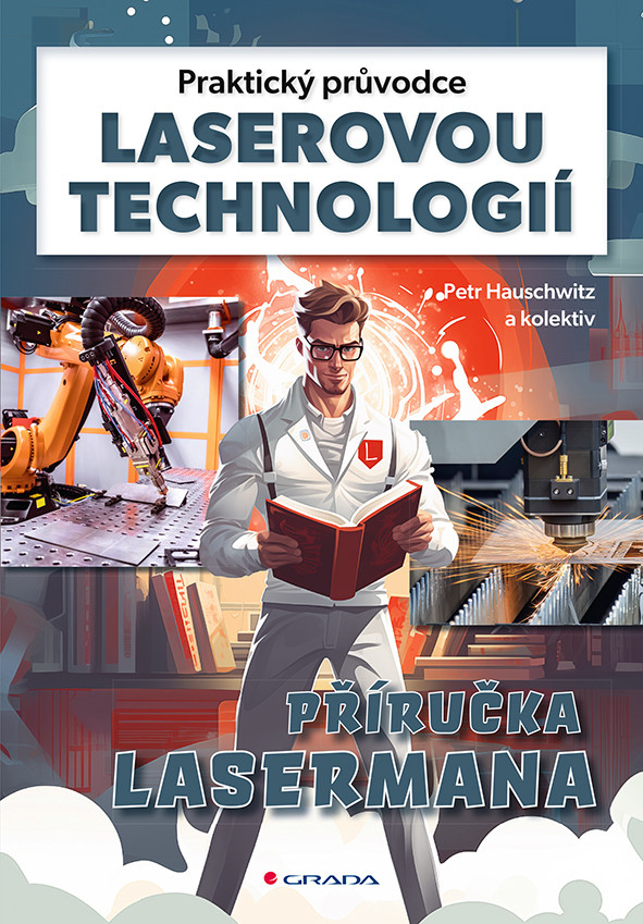 Praktický průvodce laserovou technologií, Hauschwitz Petr