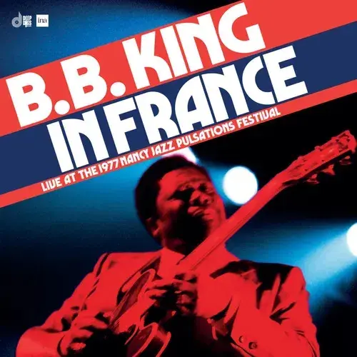 B. B. King, In France: Live At The 1977 Nancy Jazz Pulsations Festival, CD