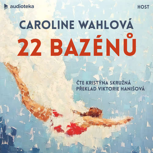 22 bazénů - Caroline Wahlová (mp3 audiokniha)