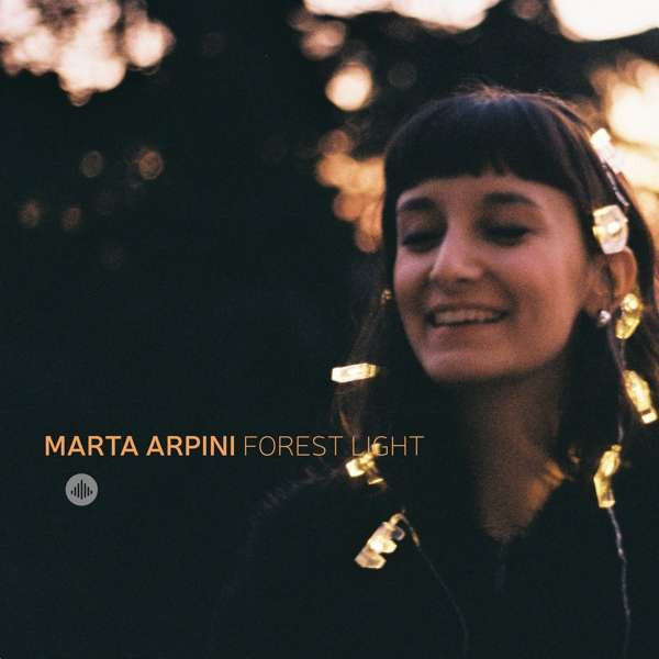 ARPINI, MARTA - FOREST LIGHT, CD