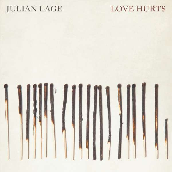 LAGE, JULIAN - LOVE HURTS, CD