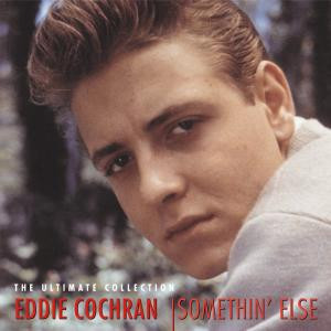 COCHRAN, EDDIE - SOMETHIN' ELSE! ULTIMATE COLLECTION, CD
