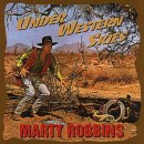 ROBBINS, MARTY - UNDER WESTERN SKIES =BOX=, CD