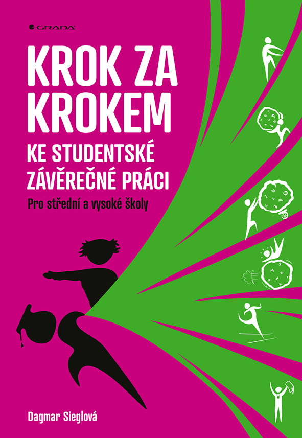 Krok za krokem ke studentské závěrečné práci, Sieglová Dagmar