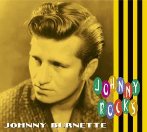 BURNETTE, JOHNNY - ROCKS, CD