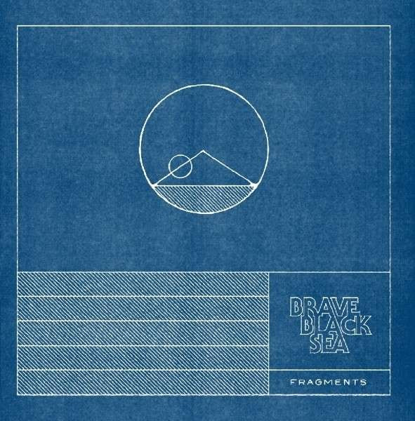 BRAVE BLACK SEA - FRAGMENTS, CD