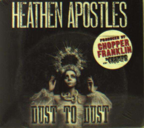 HEATHEN APOSTLES - DUST TO DUST, CD