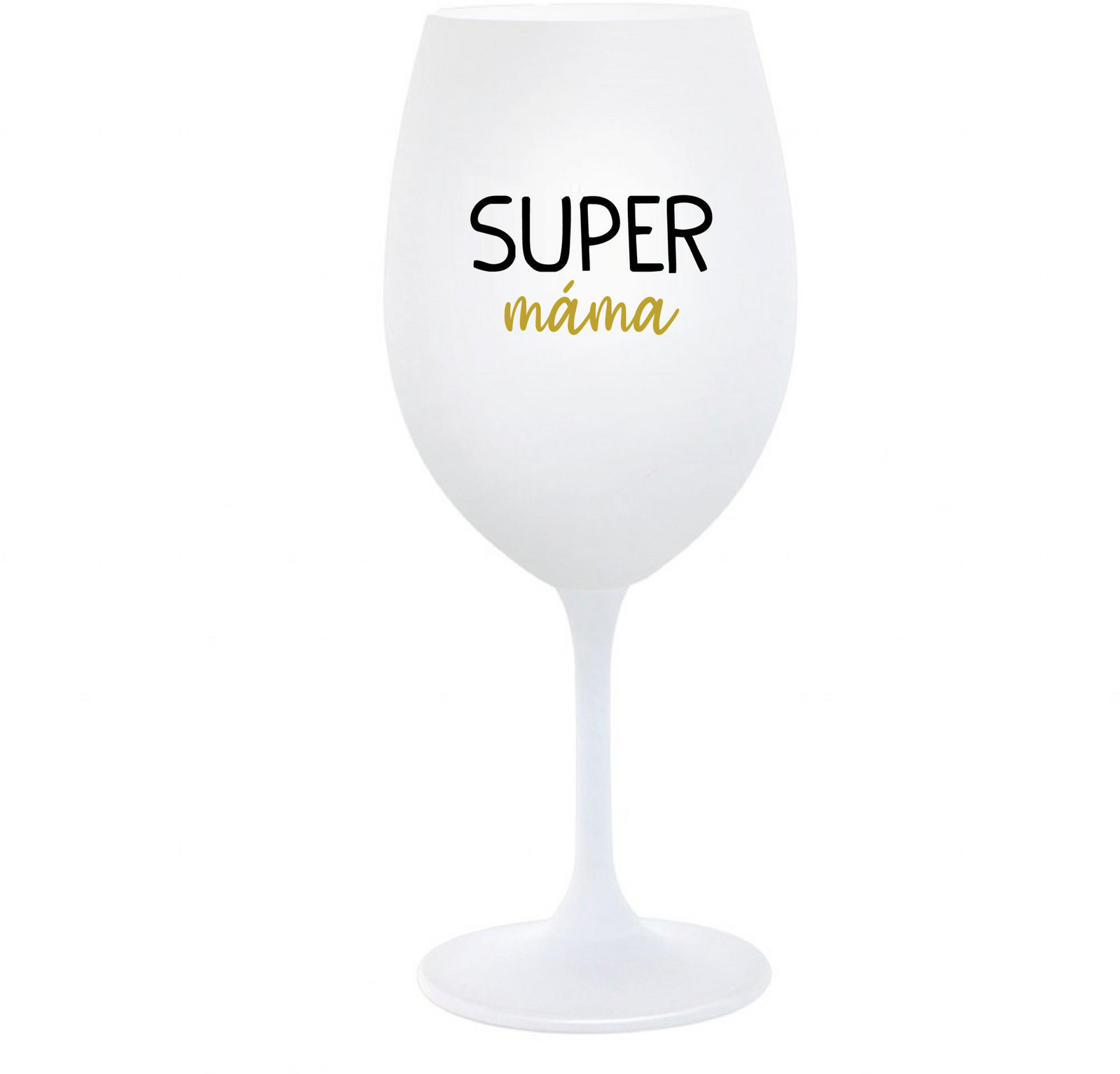 SUPER MAMA - pohár na biele víno 350 ml