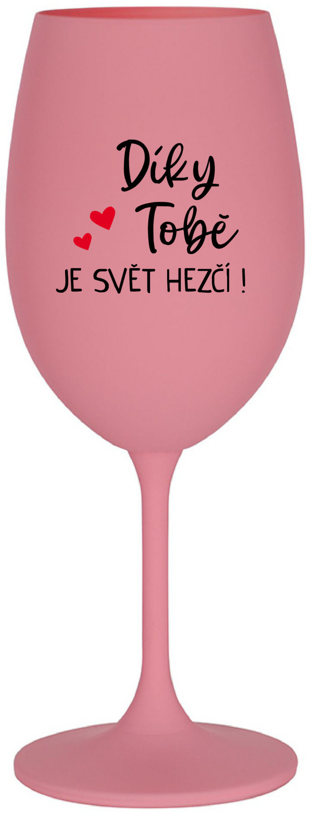 ĎAKUJEME, SVET JE LEPŠÍ! - ružový pohár na víno 350 ml
