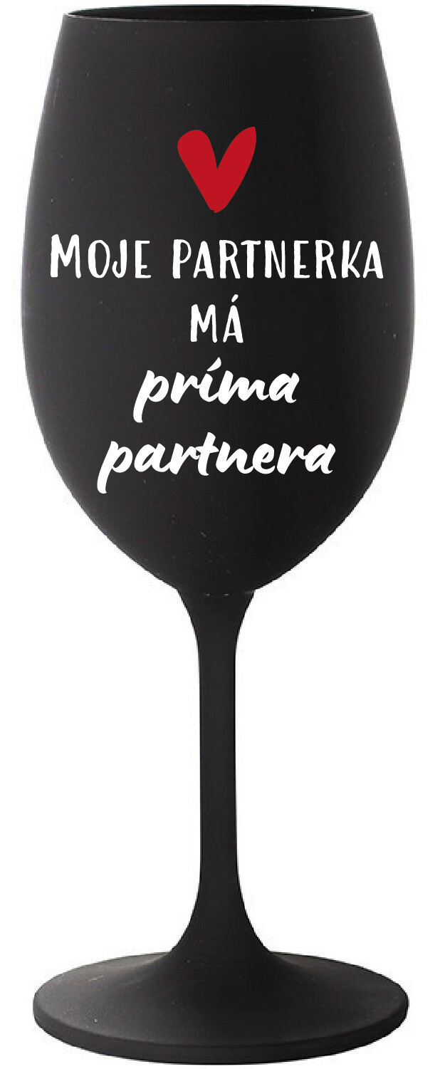 MOJE PARTNERKA MÁ PRÍMA PARTNERA - černá sklenice na víno 350 ml