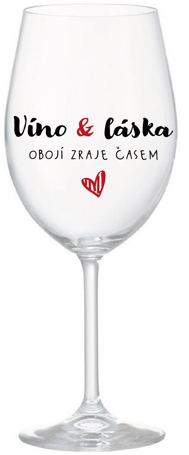 VÍNO A LÁSKA: OBOJÍ ZRAJE ČASEM - čirá sklenice na víno 350 ml