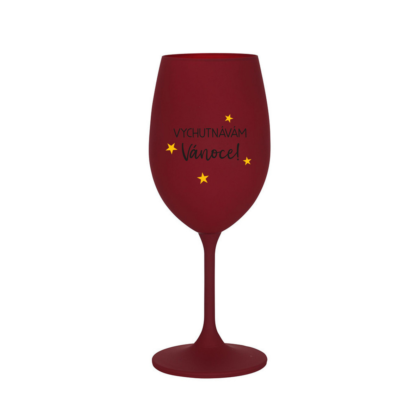 VYCHUTNÁVÁM SI VÁNOCE - bordo sklenice na víno 350 ml